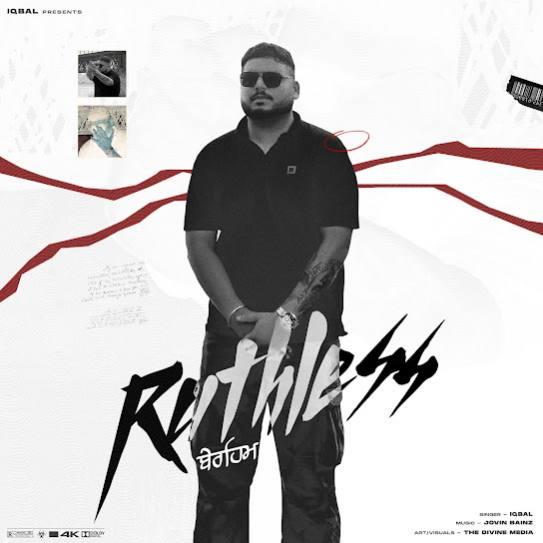 Ruthless Iqbal Mp3 Song Download Djjohal